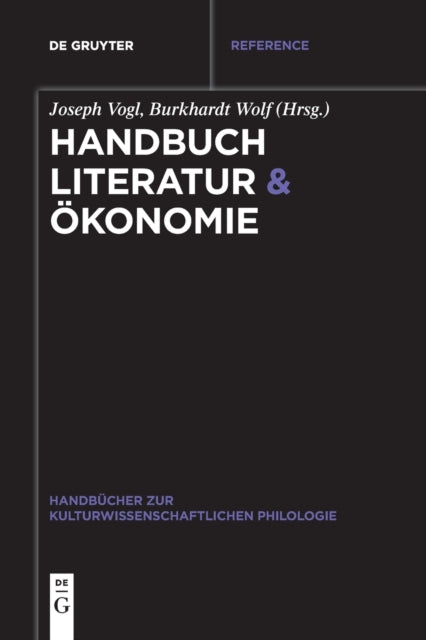 Handbuch Literatur & Okonomie