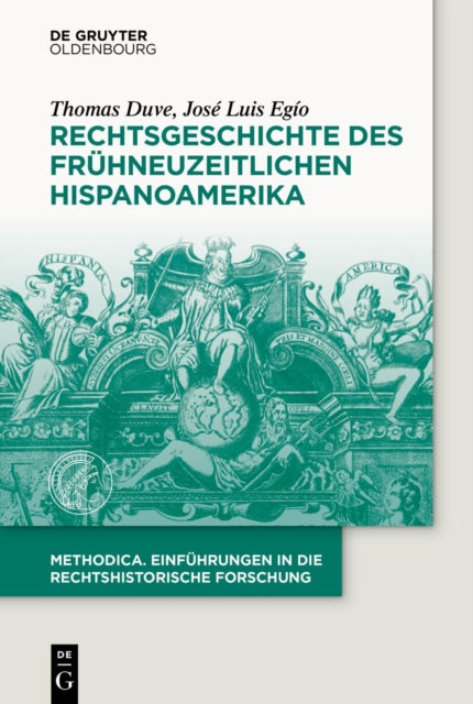 Rechtsgeschichte Des Fruhneuzeitlichen Hispanoamerika