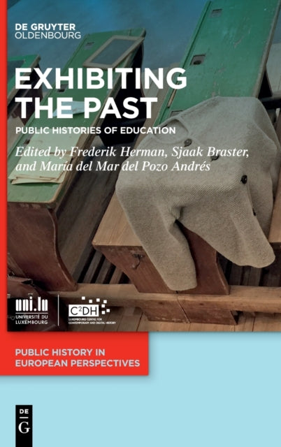 Exhibiting the Past: Public Histories of Education