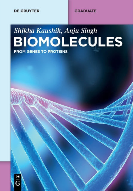 Biomolecules: From Genes to Proteins