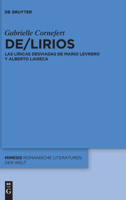 De/lirios: Las liricas desviadas de Mario Levrero y Alberto Laiseca