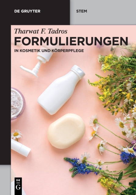 Formulierungen: in Kosmetik und Korperpflege