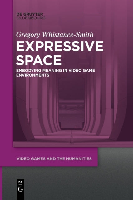 Expressive Space: Embodying Meaning in Video Game Environments