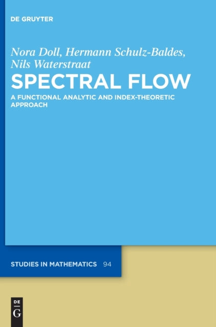 Spectral Flow: A Functional Analytic and Index-Theoretic Approach