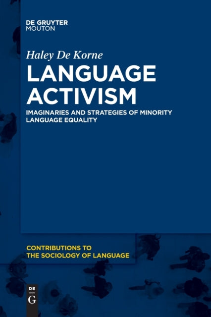 Language Activism: Imaginaries and Strategies of Minority Language Equality
