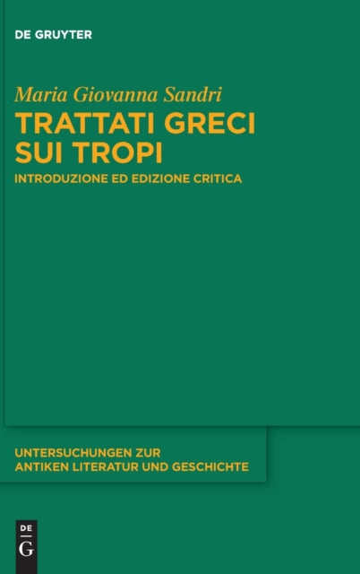 Trattati greci sui tropi: Introduzione ed edizione critica