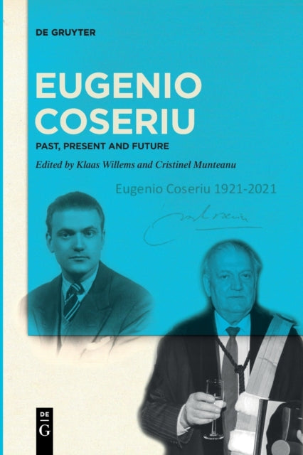 Eugenio Coseriu: Past, Present and Future
