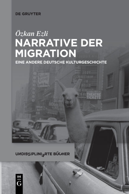 Narrative der Migration: Eine andere deutsche Kulturgeschichte