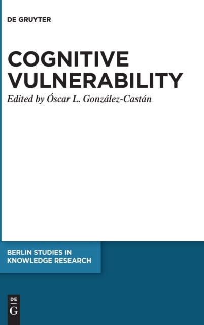 Cognitive Vulnerability: An Epistemological Approach