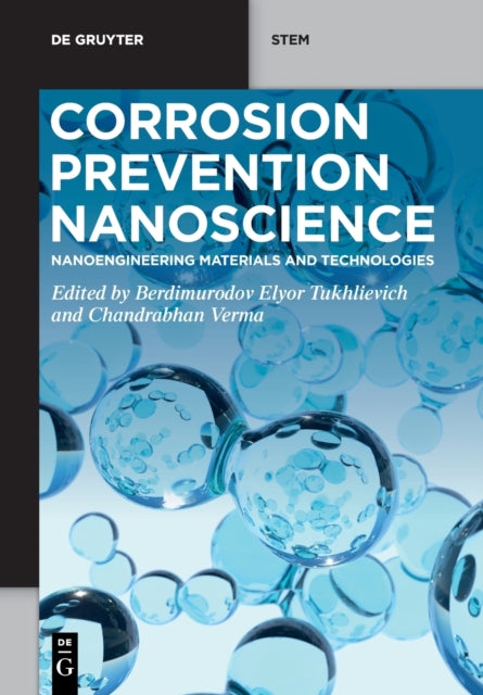 Corrosion Prevention Nanoscience: Nanoengineering Materials and Technologies