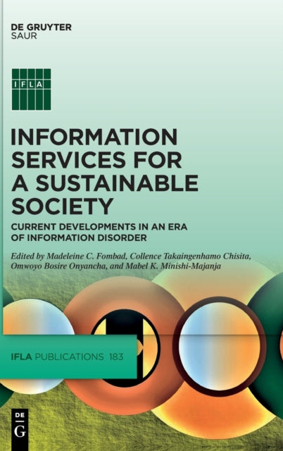 Information Services for a Sustainable Society: Current Developments in an Era of Information Disorder