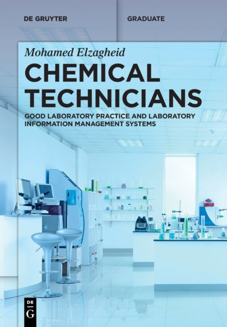 Chemical Technicians: Good Laboratory Practice and Laboratory Information Management Systems
