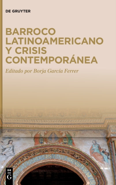 Barroco latinoamericano y crisis contemporanea