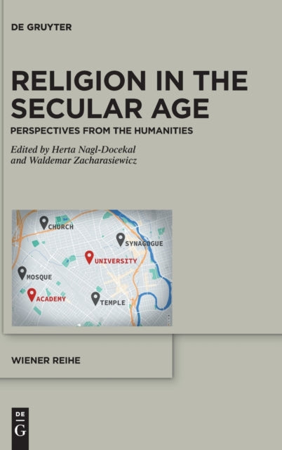 Religion in the Secular Age: Perspectives from the Humanities