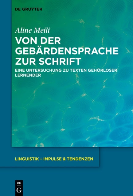 Von der Gebardensprache zur Schrift: Eine Untersuchung zu Texten gehorloser Lernender