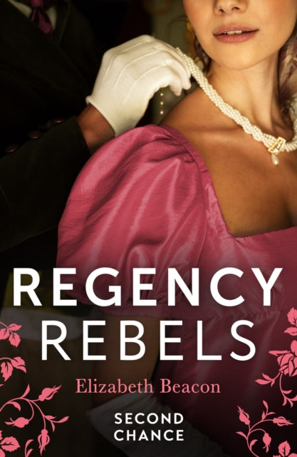 Regency Rebels: Second Chance: Unsuitable Bride for a Viscount / a Wedding for the Scandalous Heiress