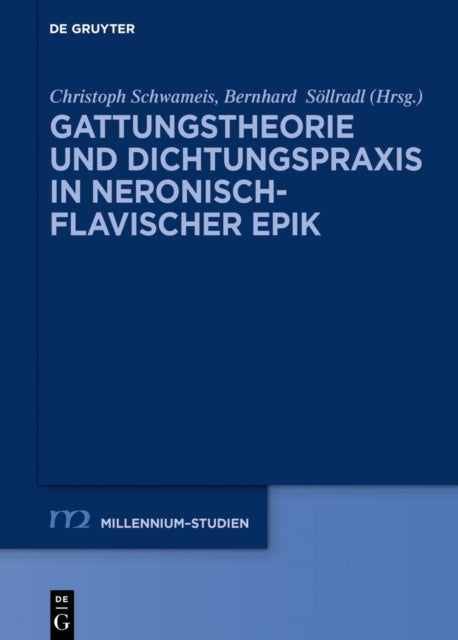 Gattungstheorie und Dichtungspraxis in neronisch-flavischer Epik