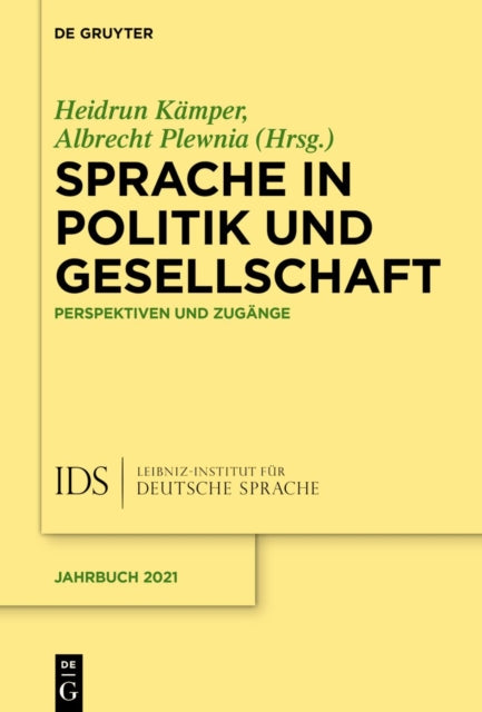 Sprache in Politik und Gesellschaft: Perspektiven und Zugange