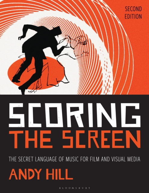 Scoring the Screen: The Secret Language of Music for Film and Visual Media