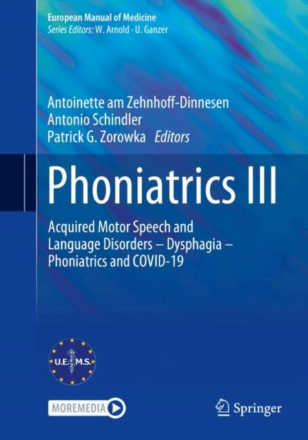 Phoniatrics III: Acquired Motor Speech and Language Disorders – Dysphagia – Phoniatrics and COVID-19