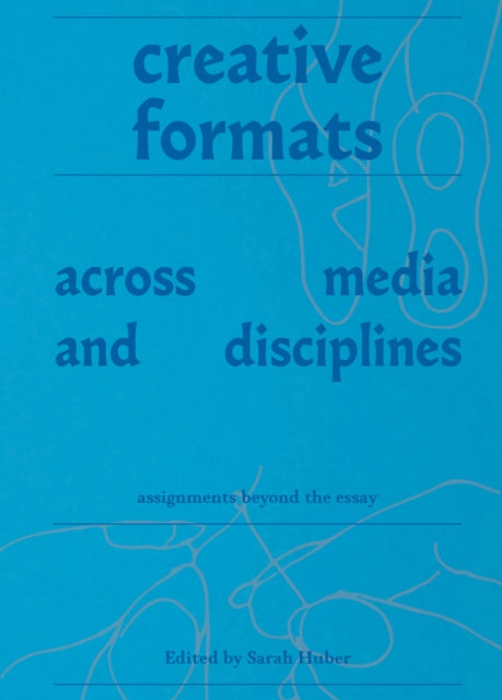 Creative Formats Across Media and Disciplines