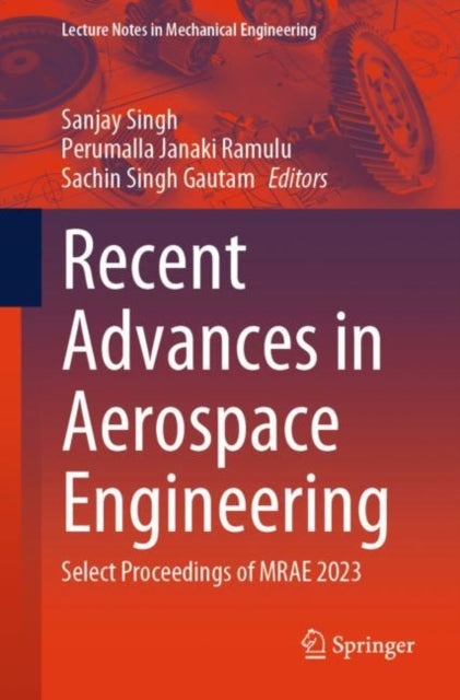 Recent Advances in Aerospace Engineering: Select Proceedings of MRAE 2023