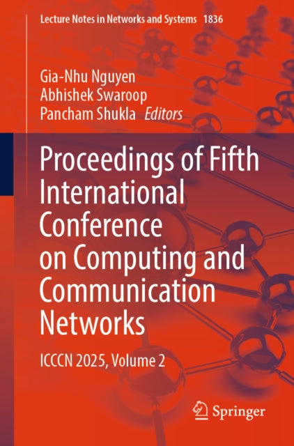 Proceedings of Fifth International Conference on Computing and Communication Networks: ICCCN 2025, Volume 2