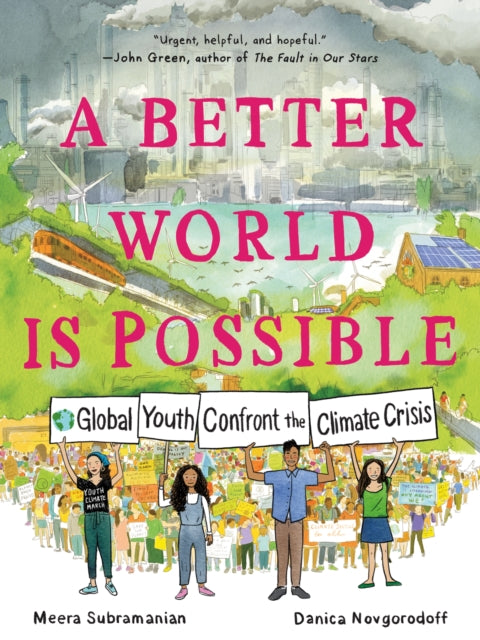 A Better World Is Possible: Global Youth Confront the Climate Crisis