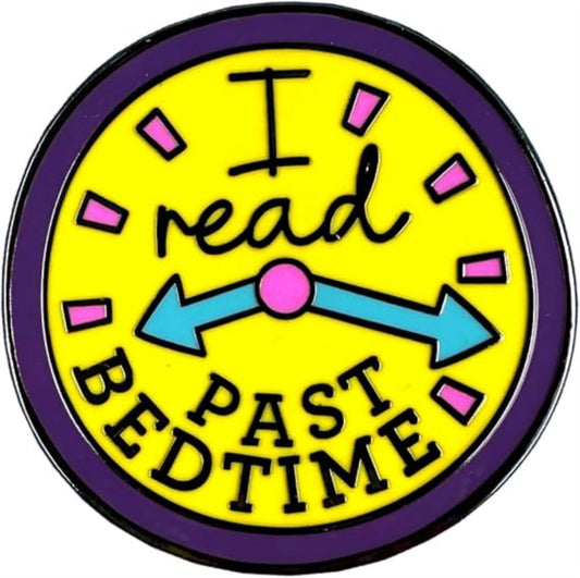 I Read Past Bedtime Pin Badge