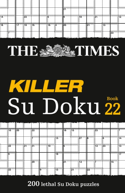 The Times Killer Su Doku Book 22: 200 Lethal Su Doku Puzzles