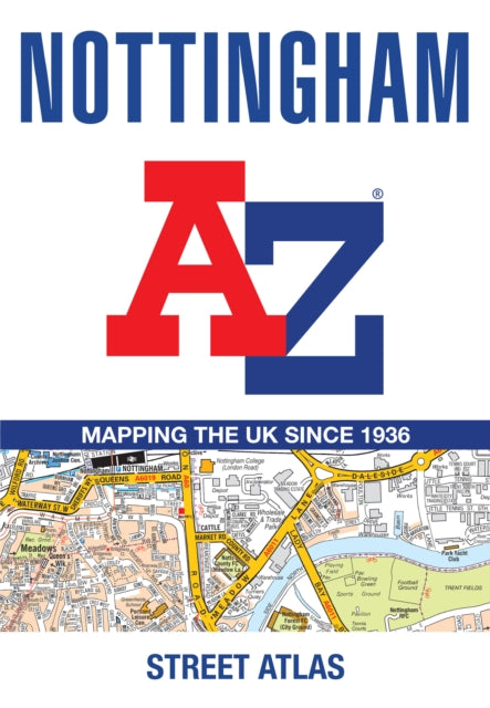 Nottingham A-Z Street Atlas: Navigate Your Way Around Nottingham with Ease Using Trusted Mapping (A5)