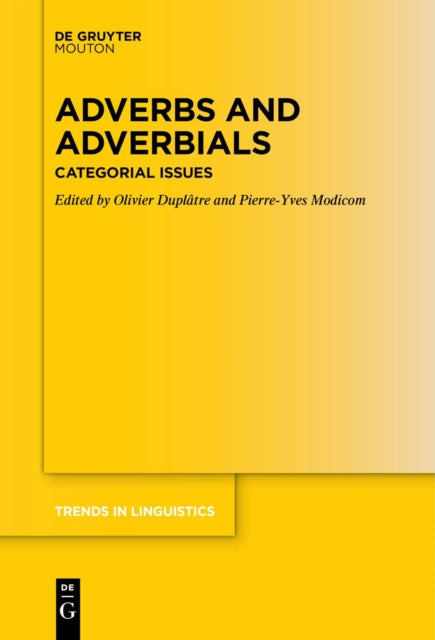 Adverbs and Adverbials: Categorial Issues