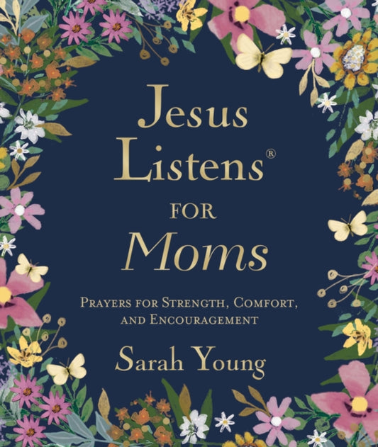 Jesus Listens for Moms, Padded Hardcover, with Full Scriptures: Prayers for Strength, Comfort, and Encouragement (A 50-Day Devotional) – The Perfect Mother’s Day Gift for Christian Moms
