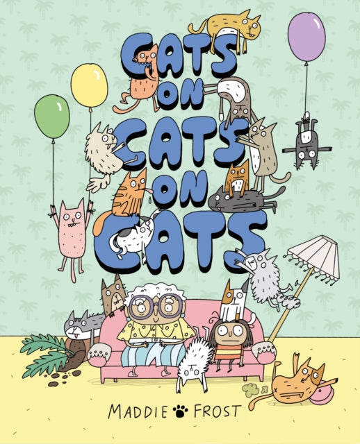 Cats on Cats on Cats: A brilliantly funny, quirky and heartwarming graphic-novel style picture book
