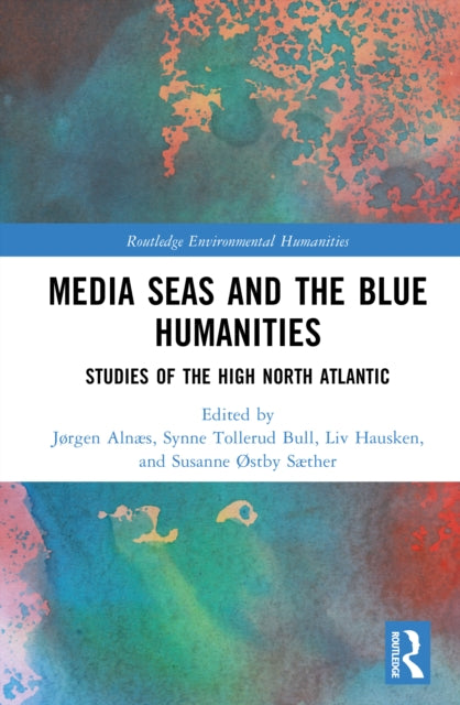 Media Seas and the Blue Humanities: Studies of the High North Atlantic