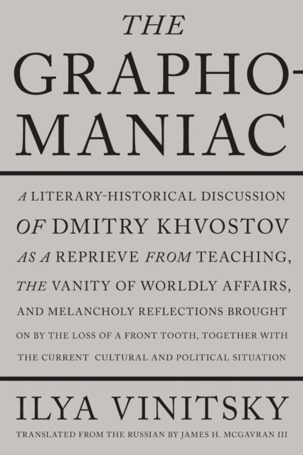 The Graphomaniac: A Literary-Historical Discussion of Dmitry Khvostov