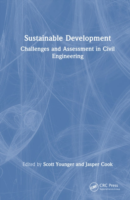 Sustainable Development: Challenges and Assessment in Civil Engineering