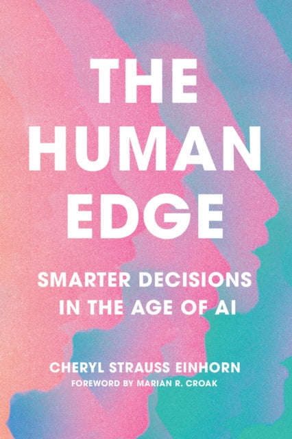 The Human Edge: Smarter Decisions in the Age of AI