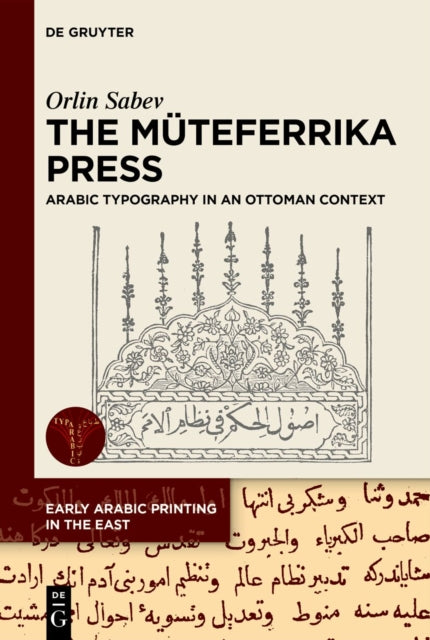The Muteferrika Press: Arabic Typography in an Ottoman Context