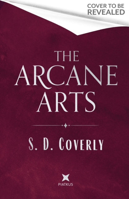 The Arcane Arts: A Thrilling Dark Academia Romance of Magic and Forbidden Love