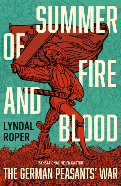Summer of Fire and Blood: The German Peasants' War