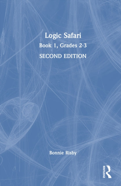Logic Safari: Book 1, Grades 2-3