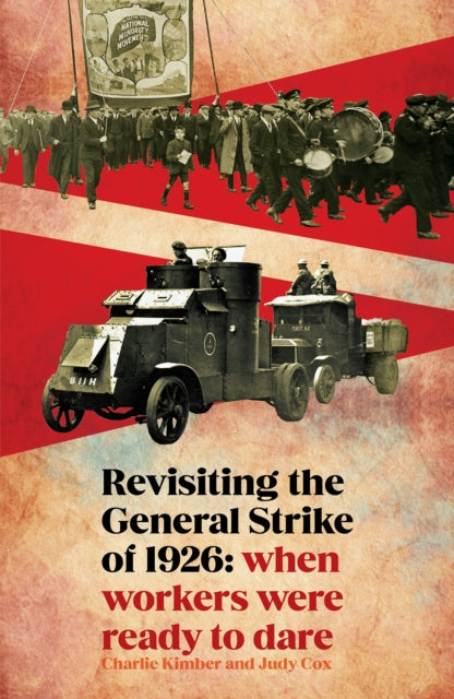 Revisiting the General Strike of 1926: When Workers Were Ready To Dare