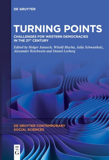 Turning Points: Challenges for Western Democracies in the 21st Century