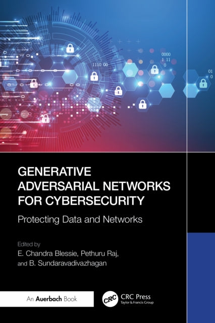 Generative Adversarial Networks for Cybersecurity:: Protecting Data and Networks