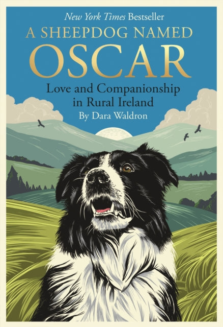 A Sheepdog Named Oscar: Love and Companionship in Rural Ireland