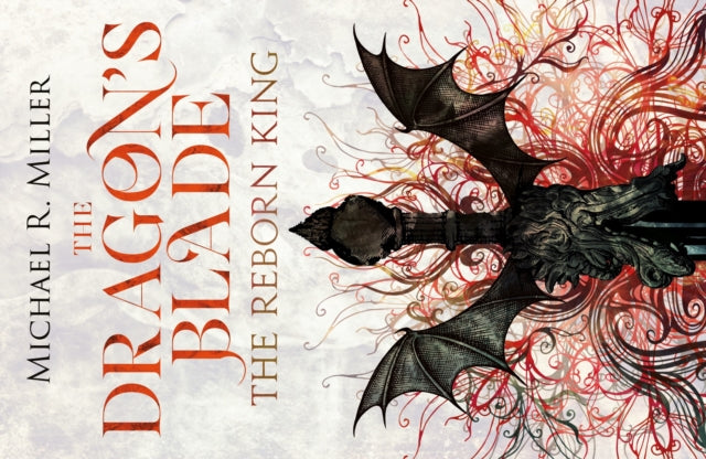 The Dragon's Blade: The Reborn King