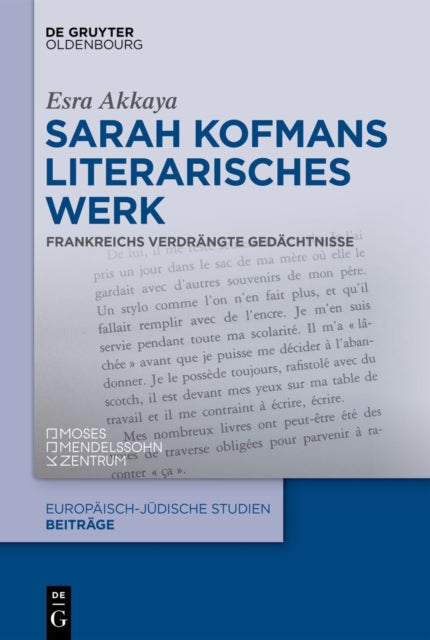 Sarah Kofmans Literarisches Werk: Frankreichs Verdrangte Gedachtnisse