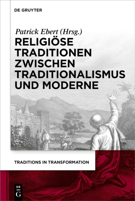 Religiose Traditionen Zwischen Traditionalismus Und Moderne