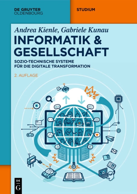 Informatik & Gesellschaft: Sozio-Technische Systeme Fur Die Digitale Transformation